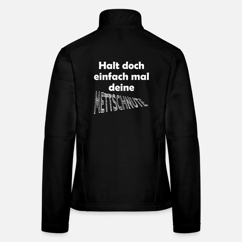 Lustiger Spruch Mettschnute halten - Frauen Softshelljacke - Schwarz