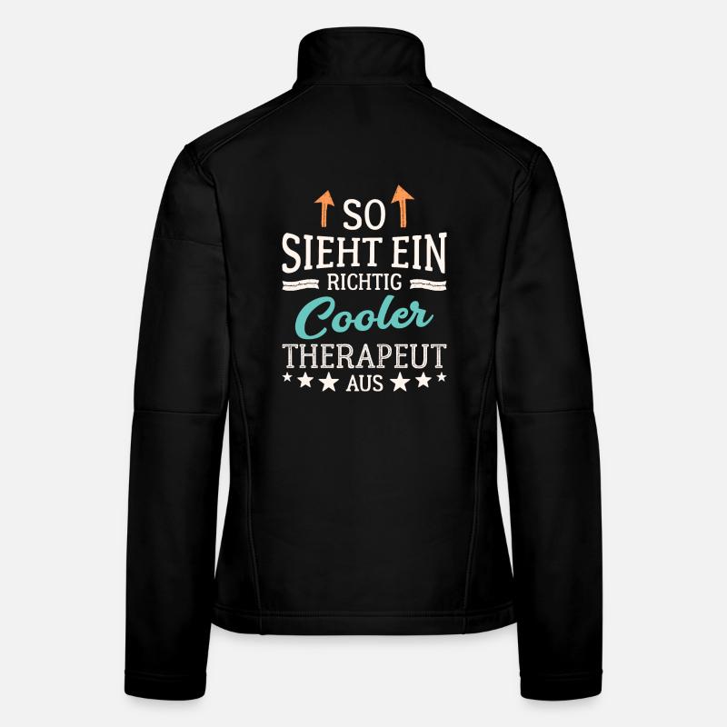 So sieht ein richtig cooler Therapeut aus Therapie Frauen Softshelljacke