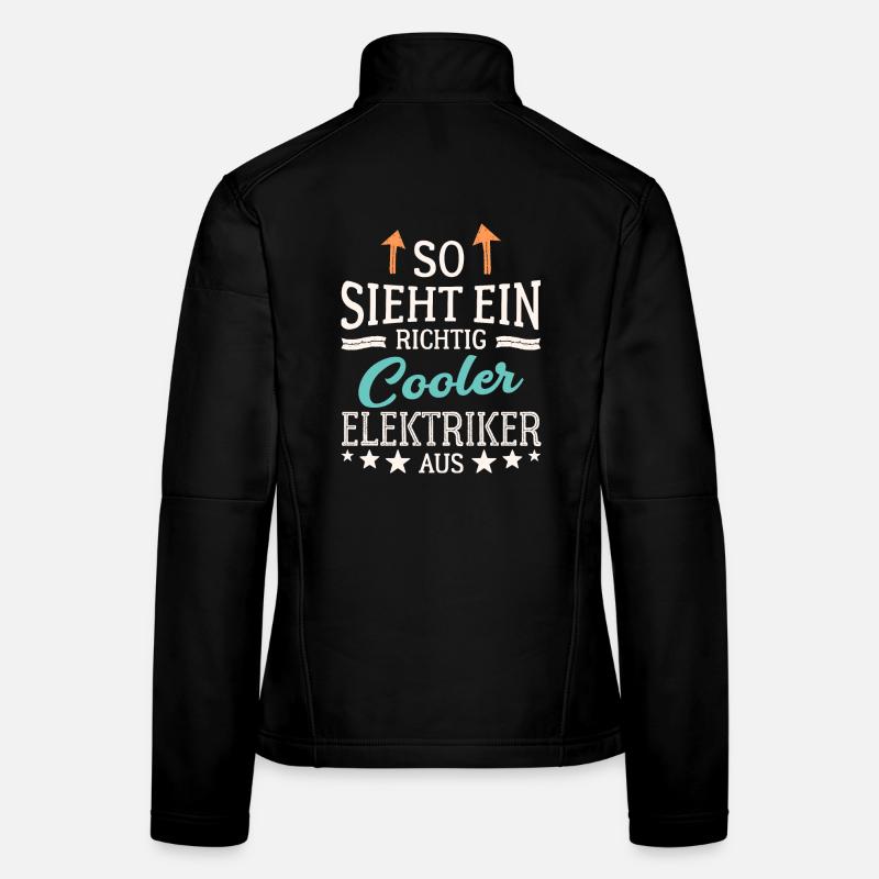 So sieht ein richtig cooler Elektriker aus - Frauen Softshelljacke - Schwarz