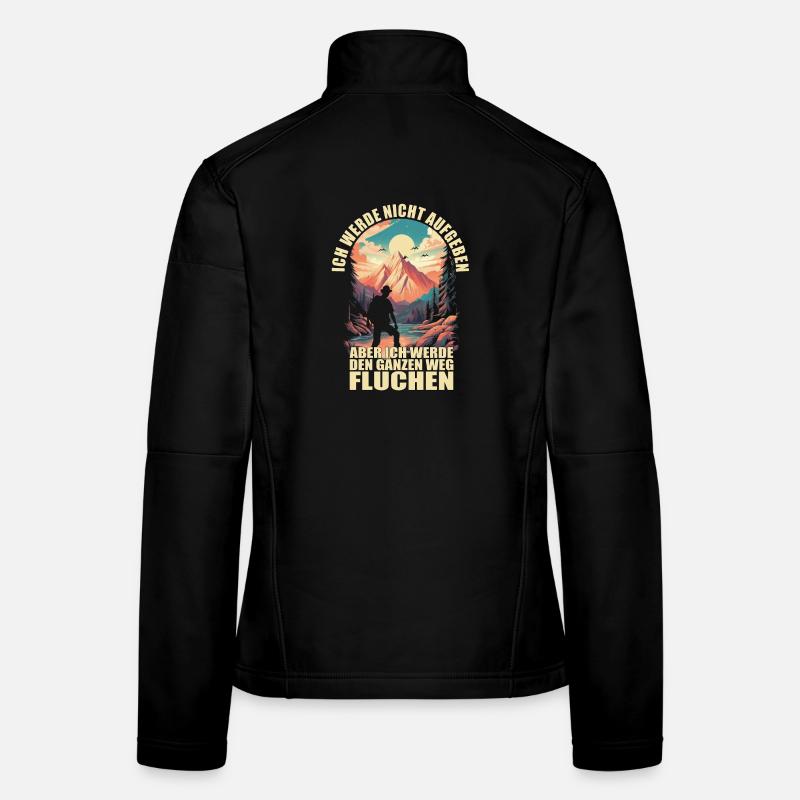 Ich werde nicht aufgeben, aber.... Frauen Softshelljacke