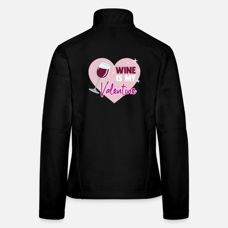 Wine is my valentine Frauen Softshelljacke