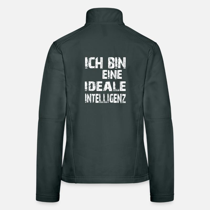 KI Spruch Ich bin eine ideale Intelligenz Frauen Softshelljacke