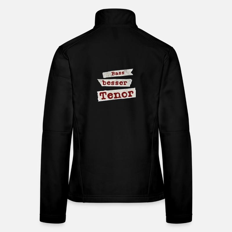 Bass Besser Tenor Chor Spruch Gesang Singen Frauen Softshelljacke