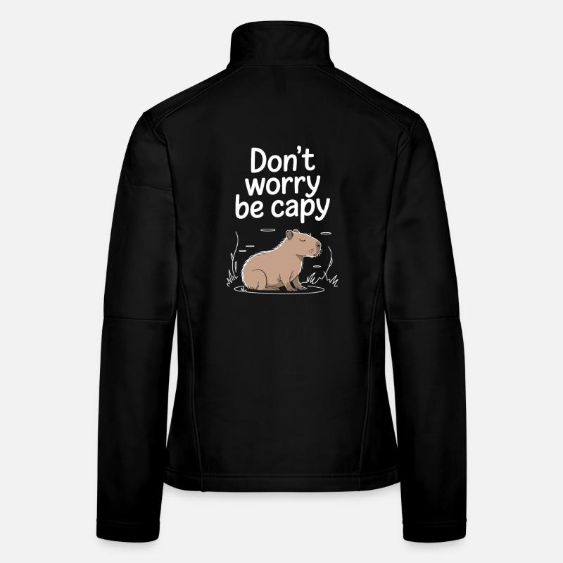 Capybara Dont Worry Be Capy Capybara Rodent Women's Softshell Jacket