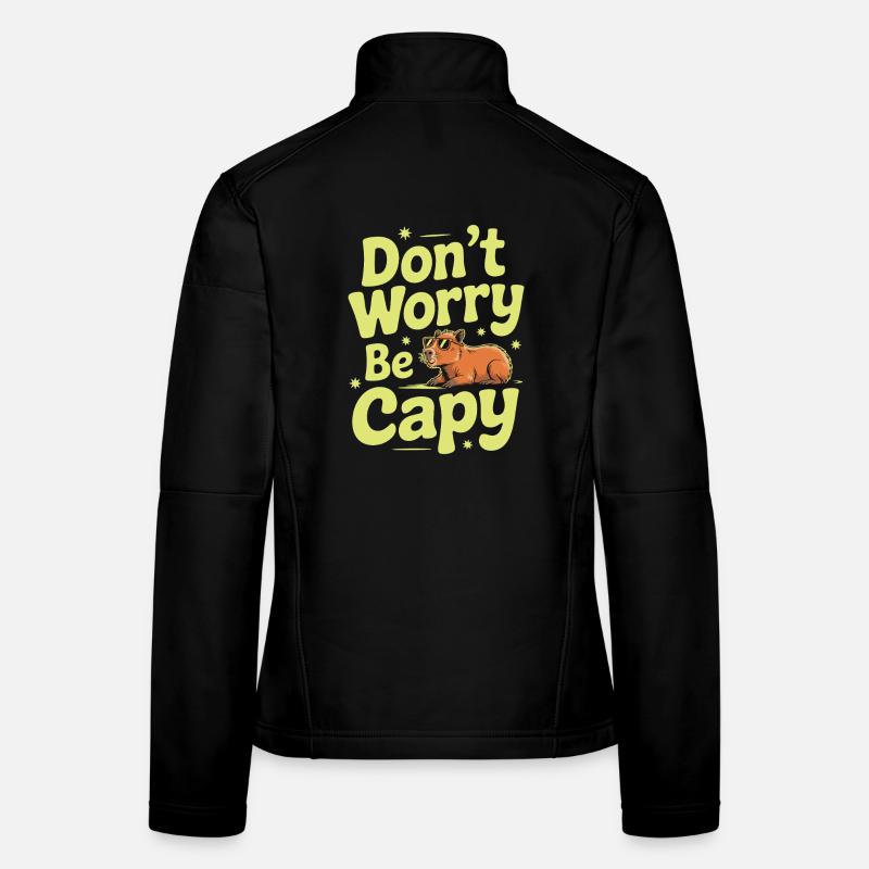 Capybara Dont Worry Be Capy Capybara Rodent Women's Softshell Jacket