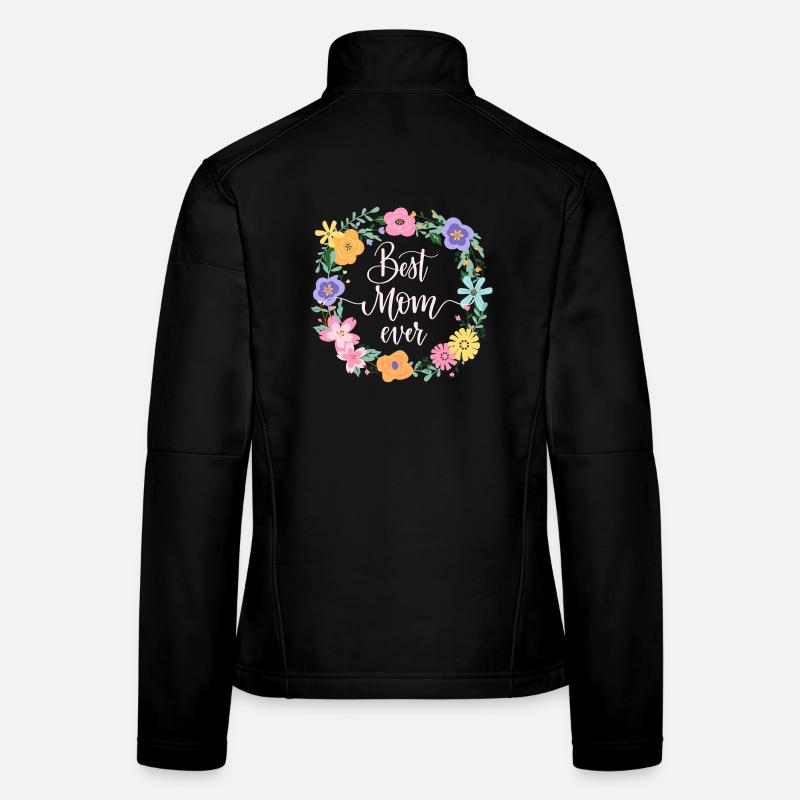 Best Mom ever - Women's Softshell Jacket - black