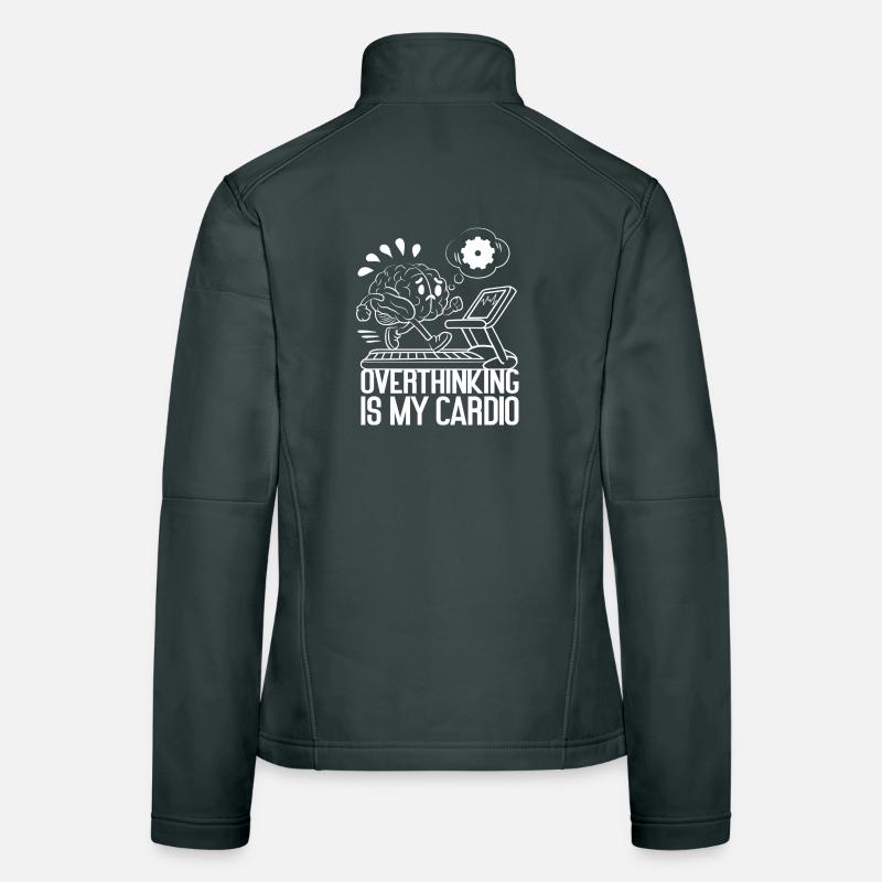Overthinking is my Cardio – Brain on Fire Women's Softshell Jacket