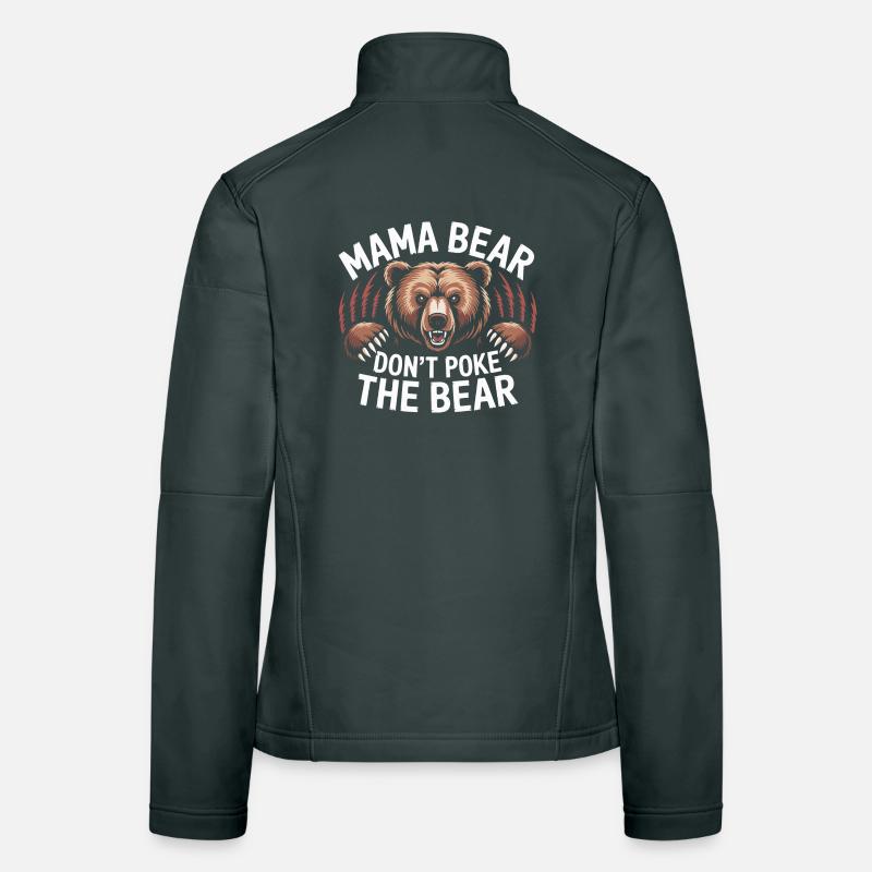 Fierce Mama Bear Warning Art Mothers Day Gift Women's Softshell Jacket