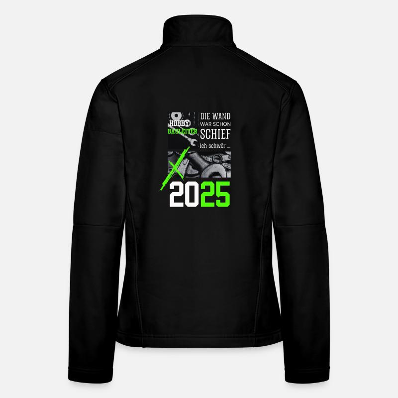 Gestionnaire de construction pour loisirs 2025 – Je le construis d’une manière ou d’une autre en ce moment Veste en tissu softshell Femme