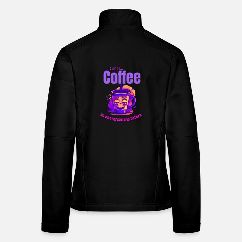 Coffee Mood – No Conversations Before Coffee Women's Softshell Jacket