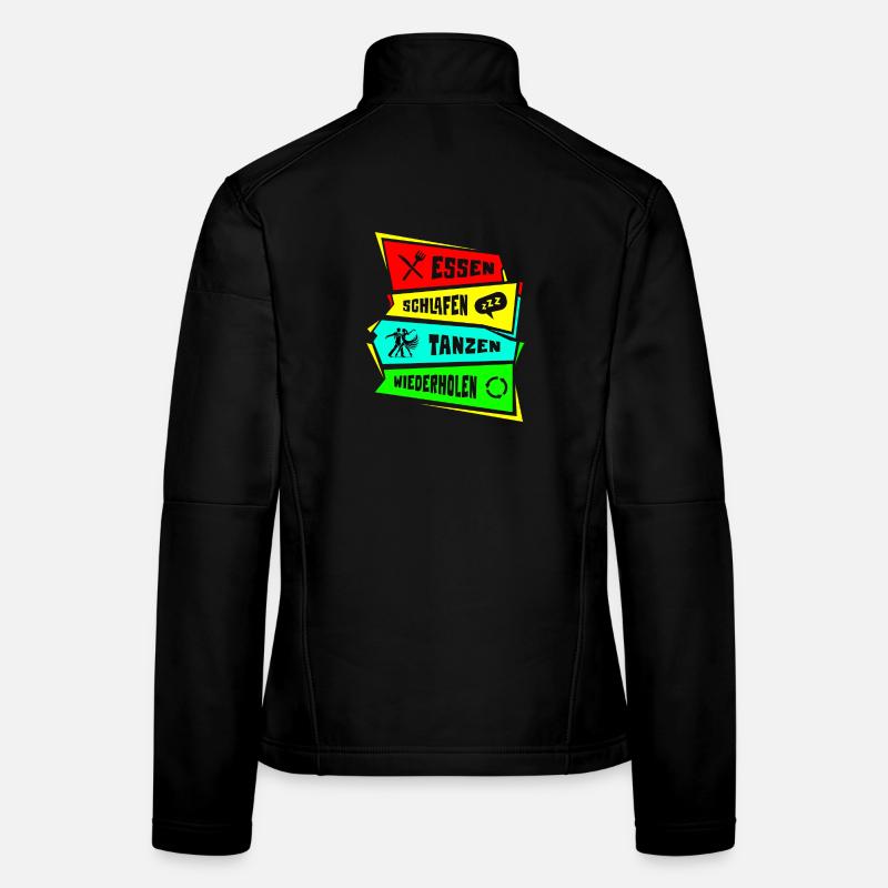 Eat, sleep, dance, repeat Women's Softshell Jacket