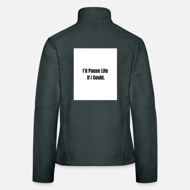 Pause Life – Existential Mood Women's Softshell Jacket