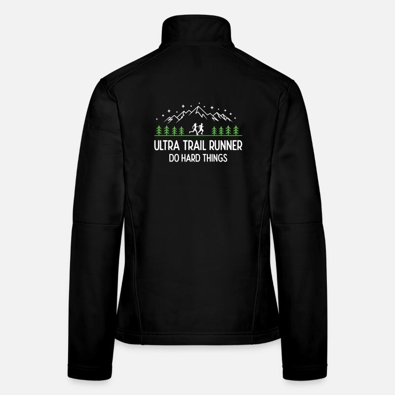 Ultra Trail Runner - Faites des choses difficiles Veste en tissu softshell Femme