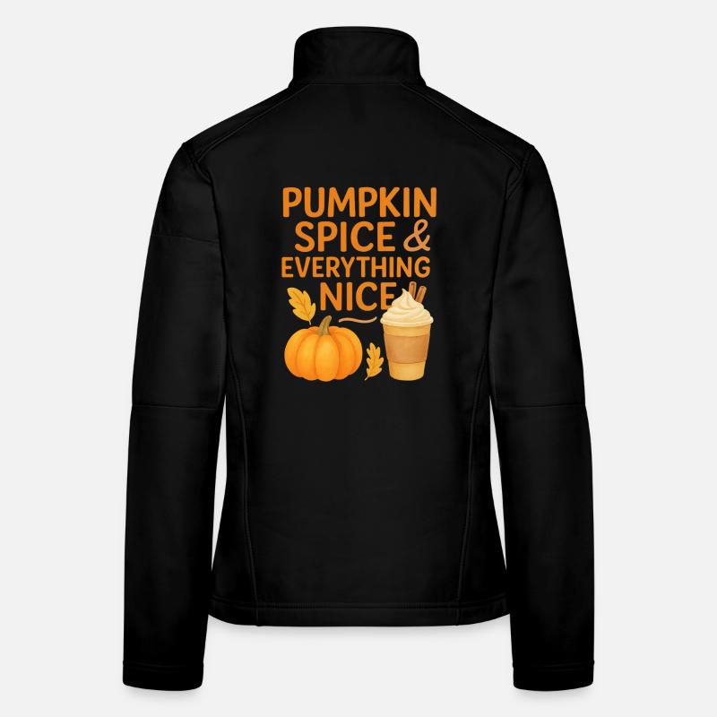 pumpkin spice and everything nice Frauen Softshelljacke