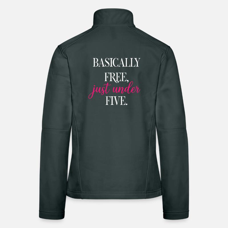 Basically Free Just Under Five Dollars Logic	 Women's Softshell Jacket