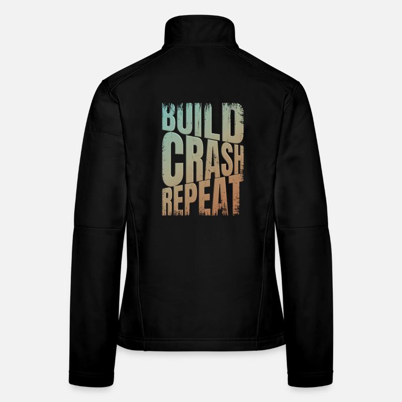 Drone build crash repeat saying Women's Softshell Jacket