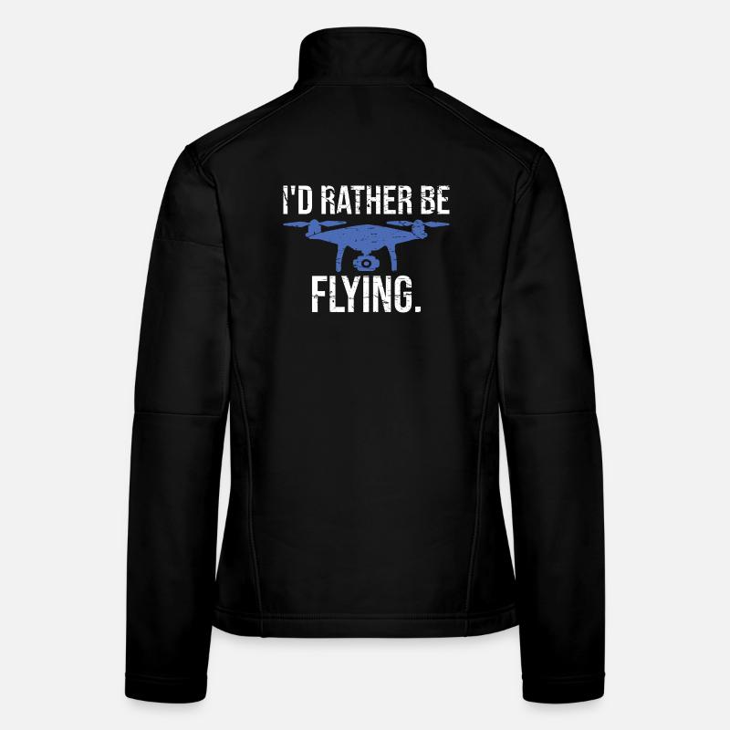 Pilote de drone Je préférerais voler Veste en tissu softshell Femme