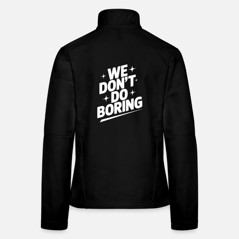Nous ne nous ennuyons pas Veste en tissu softshell Femme