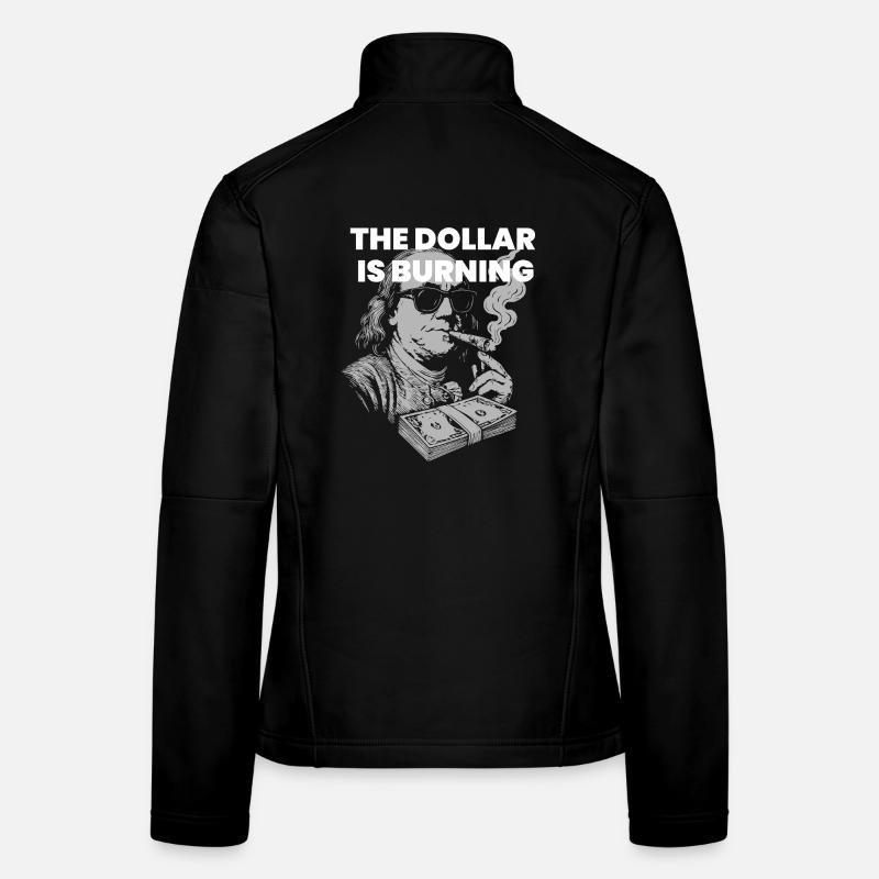 Weak Dollar - Ben Franklin is smoking dollars Women's Softshell Jacket