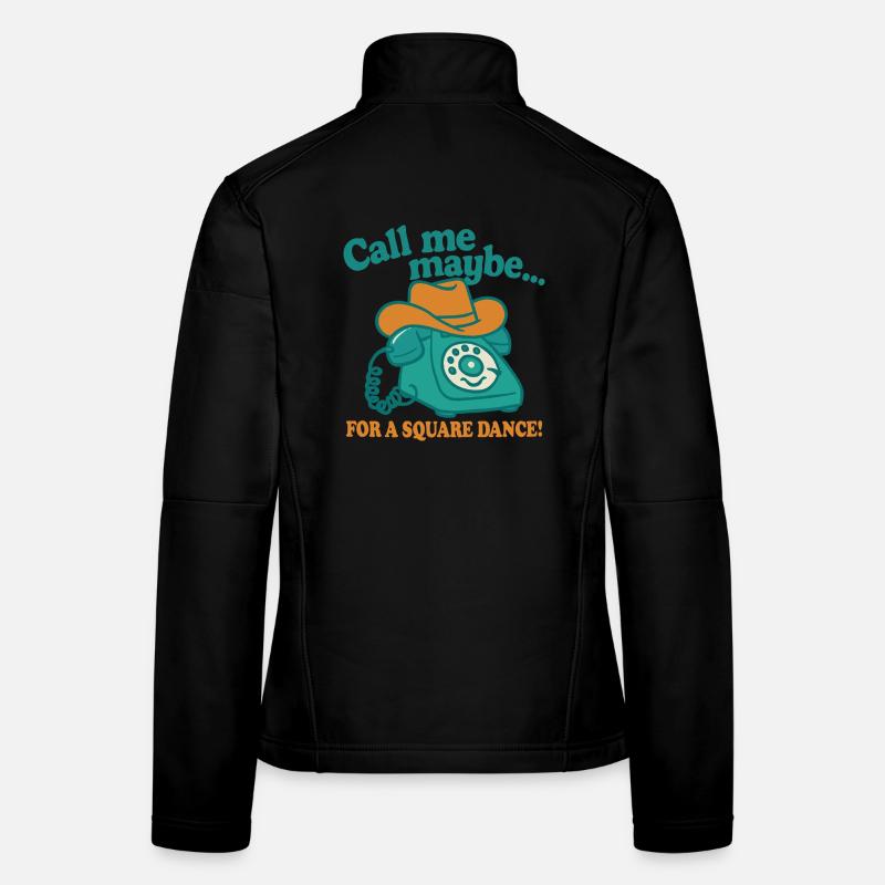 Call me for a Square Dance Women's Softshell Jacket