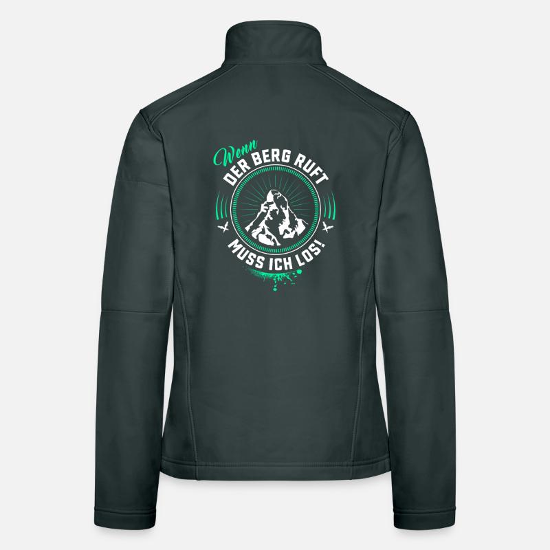 Wenn der Berg ruft - Wander Bergsteiger Spruch Frauen Softshelljacke