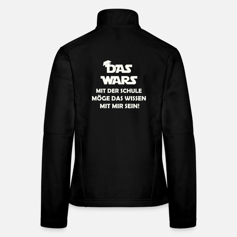 Das Wars mit der Schule möge das wissen mit mir se Frauen Softshelljacke
