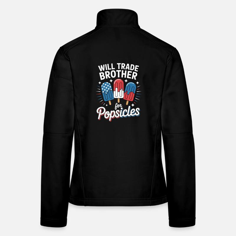  Trade Brother for Popsicles Independence Day 4th Frauen Softshelljacke