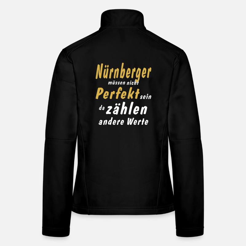 Nürnbergerr müssen nicht Perfekt sein Frauen Softshelljacke