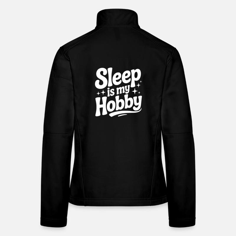 Le sommeil est mon passe-temps Veste en tissu softshell Femme