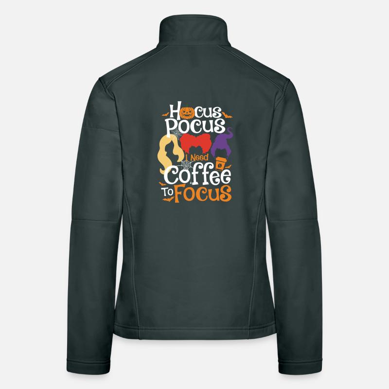 Hocus Pocus I Need Coffee To Focus Women's Softshell Jacket