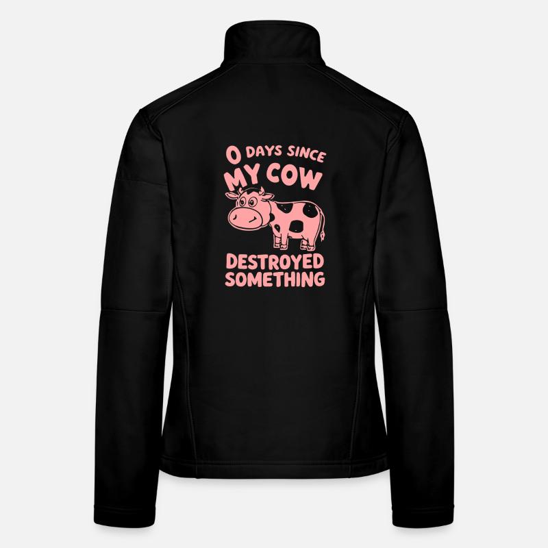 0 Days Since My Cow Destroyed Something Fun Women's Softshell Jacket