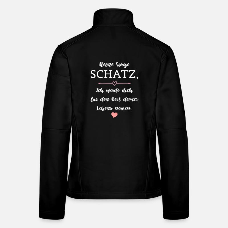 Humor Spruch Beziehung Ehe Partnerschaft Frauen Softshelljacke