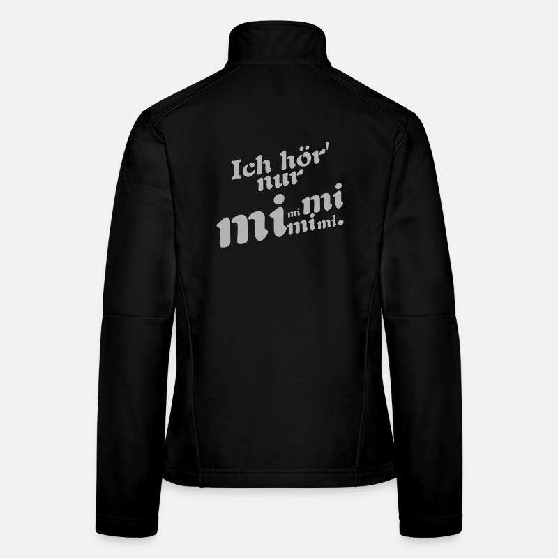 I only hear Mimimi ! Women's Softshell Jacket