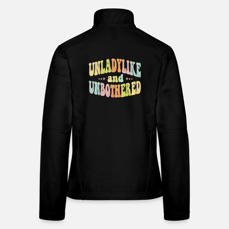 Unladylike and unbothered Frauen Softshelljacke