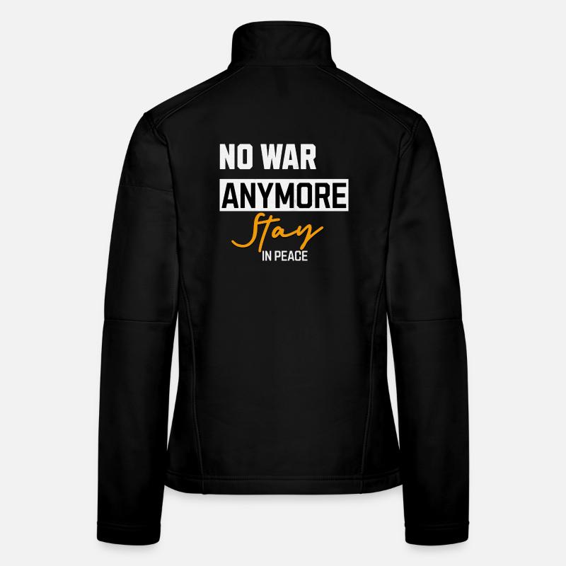 No more war Stay in Peace Women's Softshell Jacket