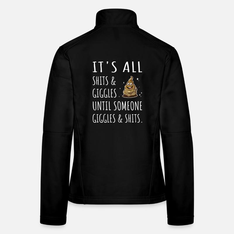 C’est tout en merde et rires jusqu’à ce que... Veste en tissu softshell Femme