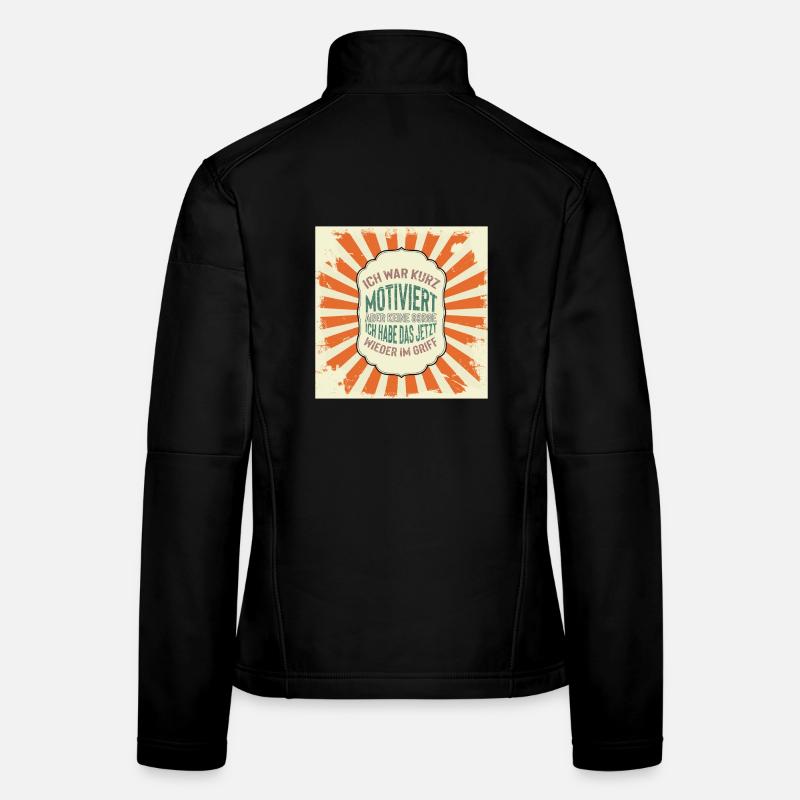 Kurz motiviert Spruch Design Frauen Softshelljacke