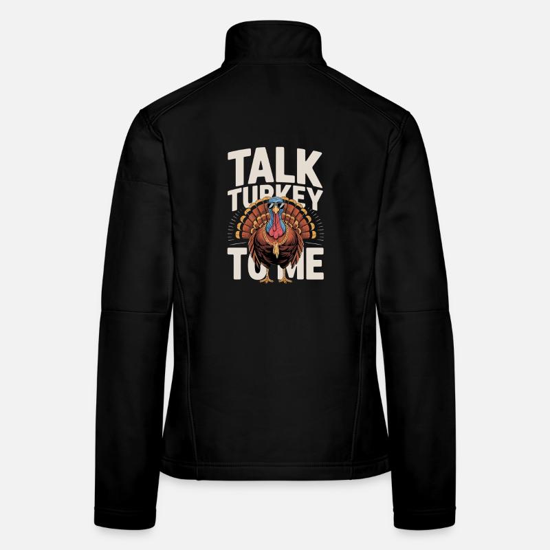 Parlez-moi de la dinde Dicton de Thanksgiving en dinde Veste en tissu softshell Femme