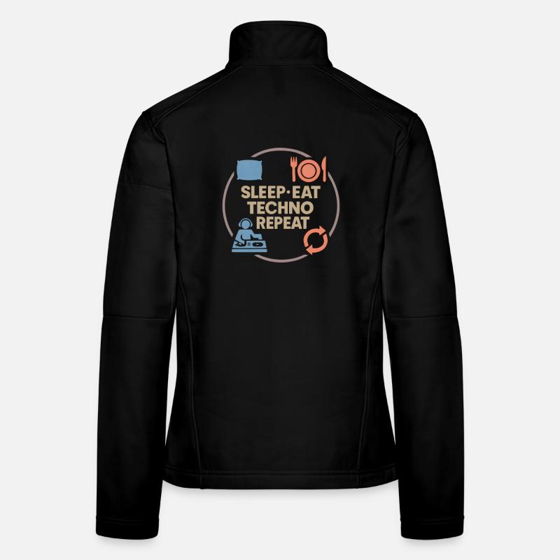 Techno Humor – Sleep · Eat · Techno · Repeat Frauen Softshelljacke