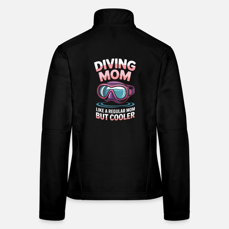 Diving Saying Mom Funny Diving Gift Women's Softshell Jacket