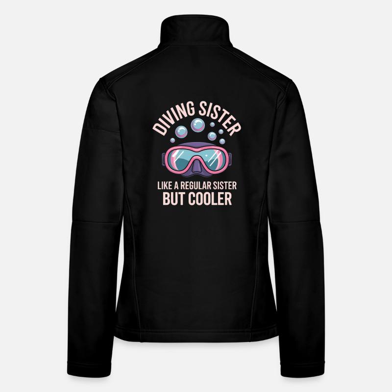 Tauchen Spruch Schwester Lustiges Tauchen Geschenk Frauen Softshelljacke