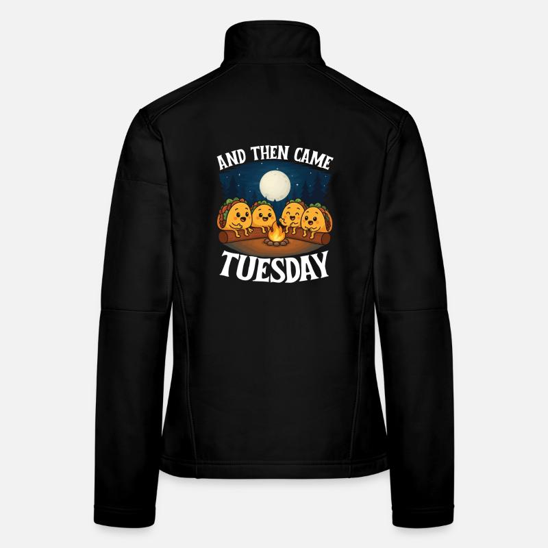 Und dann kam Tuesday Taco Humor Frauen Softshelljacke