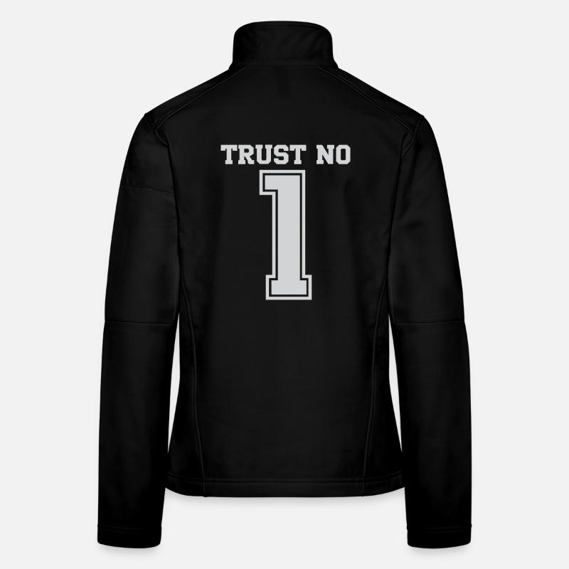 Ne faites confiance à personne 1 Typographie audacieuse Veste en tissu softshell Femme