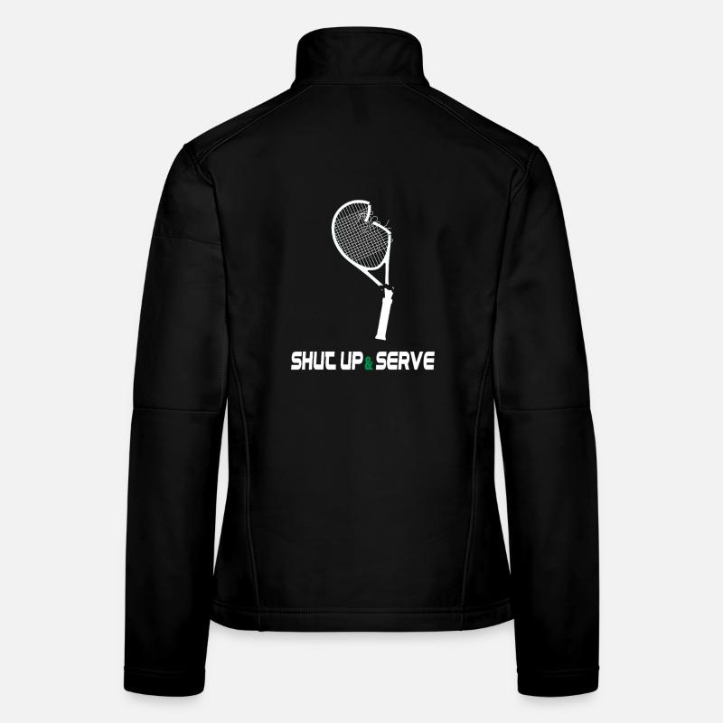 Shut Up & Serve – Fun Tennis Design Women's Softshell Jacket