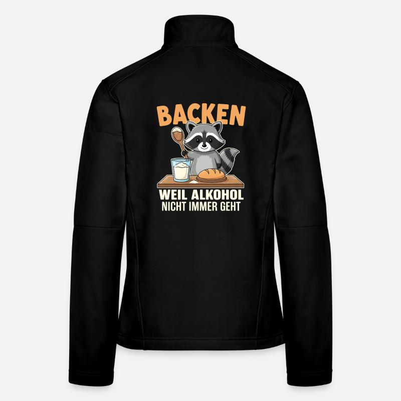 Waschbär Backen Lustiger Spruch Alkohol Frauen Softshelljacke