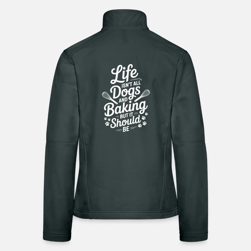 Backen Spruch Hunde Lustiges Backen Geschenk Frauen Softshelljacke