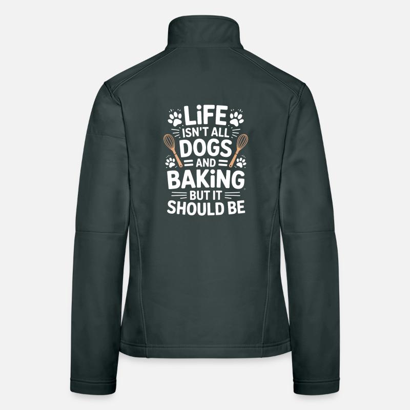 Backen Spruch Hunde Lustiges Backen Geschenk Frauen Softshelljacke