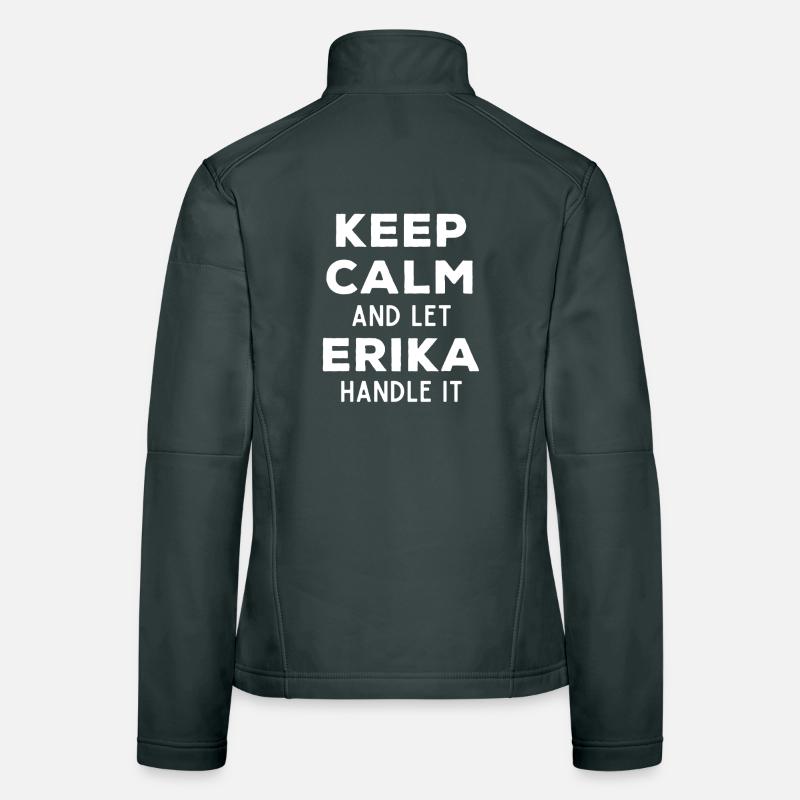 Keep Calm Lass Erika das regeln Lustiger Spruch Frauen Softshelljacke