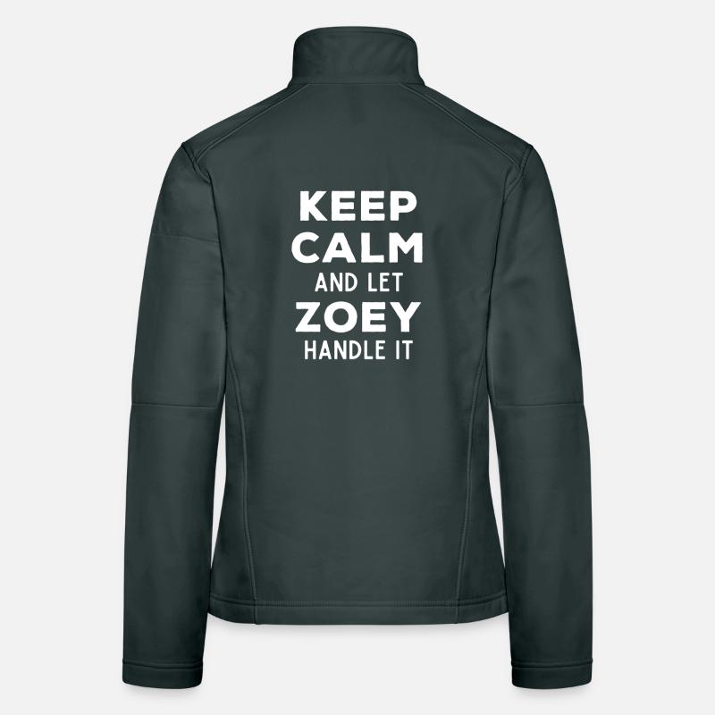Keep Calm Lass Zoey das regeln Lustiger Spruch Frauen Softshelljacke