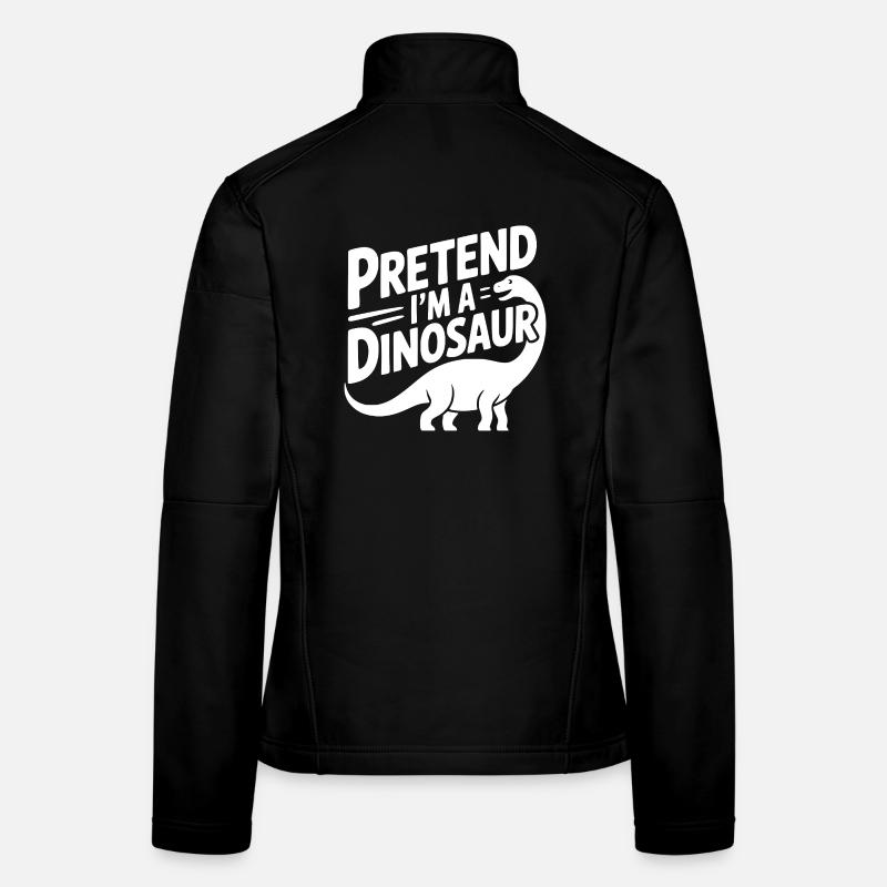 Tu so, als wäre ich ein Dinosaurier Frauen Softshelljacke